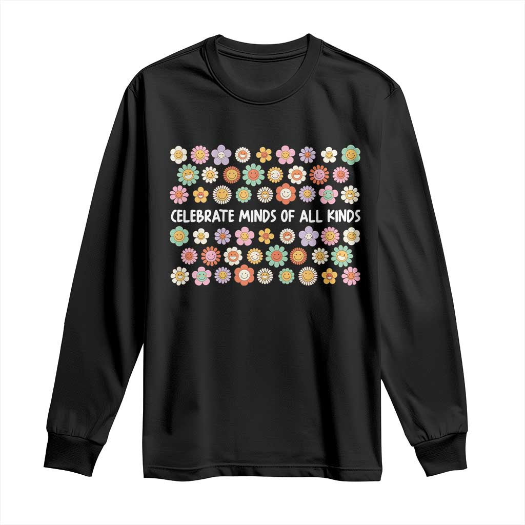 Funny Celebrate Minds Of All Kinds Long Sleeve Shirt Autism Awareness Retro Flower TS11 Black Print Your Wear