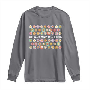 Funny Celebrate Minds Of All Kinds Long Sleeve Shirt Autism Awareness Retro Flower TS11 Charcoal Print Your Wear
