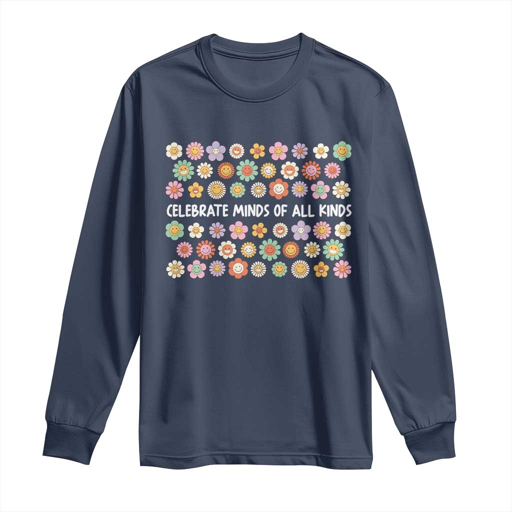 Funny Celebrate Minds Of All Kinds Long Sleeve Shirt Autism Awareness Retro Flower TS11 Navy Print Your Wear