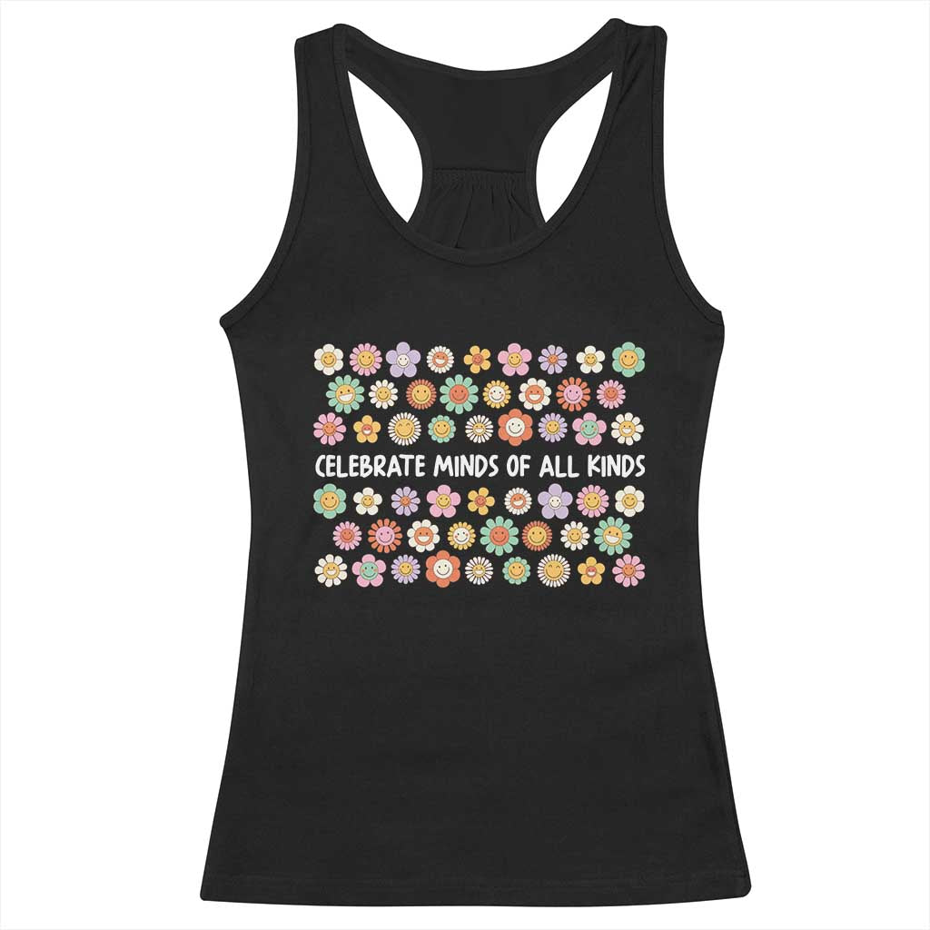 Funny Celebrate Minds Of All Kinds Racerback Tank Top Autism Awareness Retro Flower TS11 Black Print Your Wear