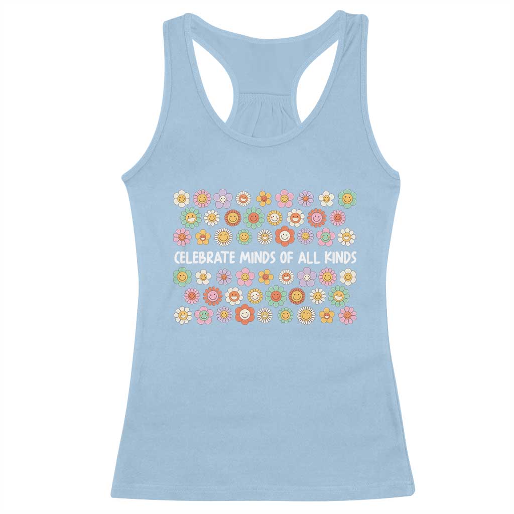 Funny Celebrate Minds Of All Kinds Racerback Tank Top Autism Awareness Retro Flower TS11 Light Blue Print Your Wear