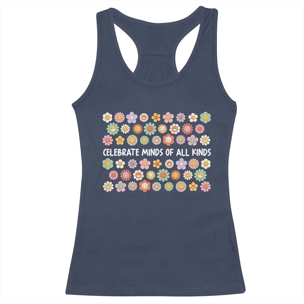 Funny Celebrate Minds Of All Kinds Racerback Tank Top Autism Awareness Retro Flower TS11 Navy Print Your Wear