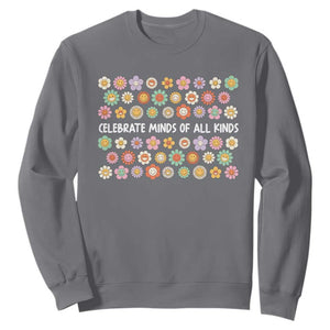Funny Celebrate Minds Of All Kinds Sweatshirt Autism Awareness Retro Flower TS11 Charcoal Print Your Wear