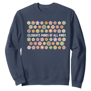 Funny Celebrate Minds Of All Kinds Sweatshirt Autism Awareness Retro Flower TS11 Navy Print Your Wear
