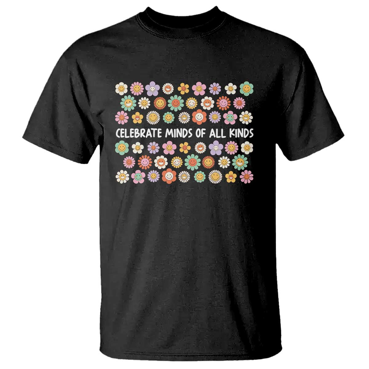 Funny Celebrate Minds Of All Kinds T Shirt Autism Awareness Retro Flower TS11 Black Print Your Wear