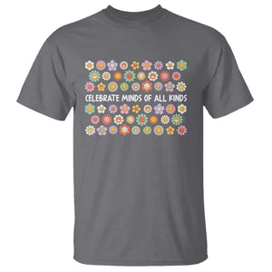 Funny Celebrate Minds Of All Kinds T Shirt Autism Awareness Retro Flower TS11 Charcoal Print Your Wear