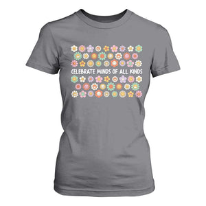 Funny Celebrate Minds Of All Kinds T Shirt For Women Autism Awareness Retro Flower TS11 Charcoal Print Your Wear