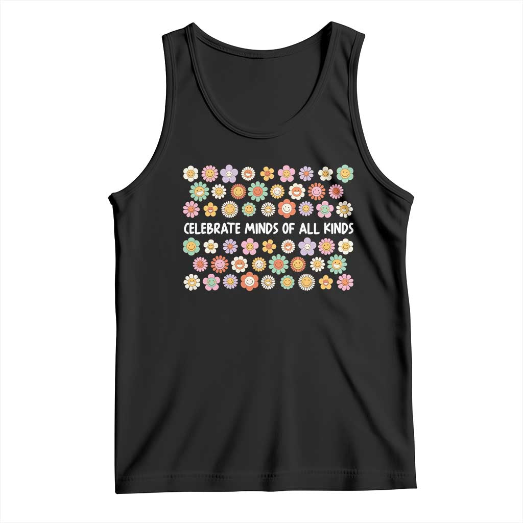 Funny Celebrate Minds Of All Kinds Tank Top Autism Awareness Retro Flower TS11 Black Print Your Wear
