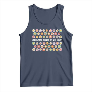 Funny Celebrate Minds Of All Kinds Tank Top Autism Awareness Retro Flower TS11 Navy Print Your Wear