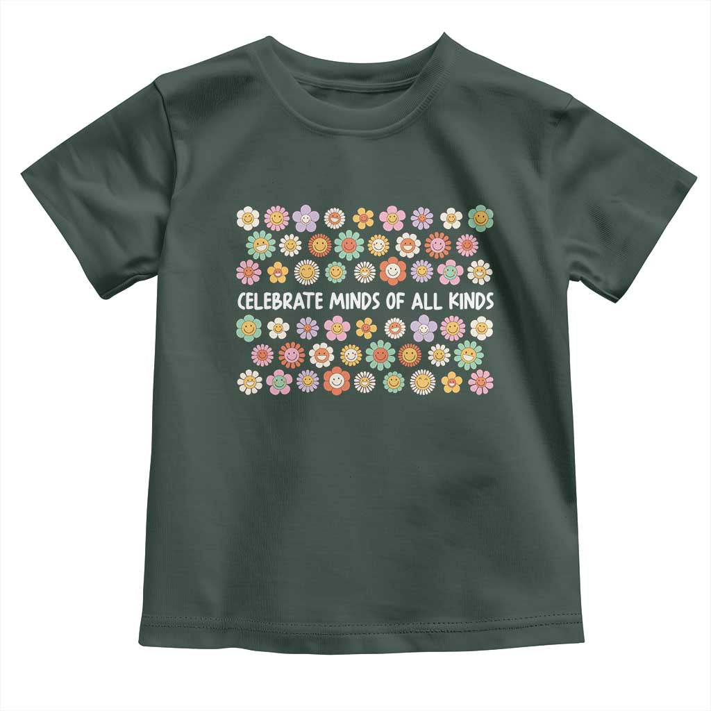 Funny Celebrate Minds Of All Kinds Toddler T Shirt Autism Awareness Retro Flower TS11 Dark Forest Green Print Your Wear
