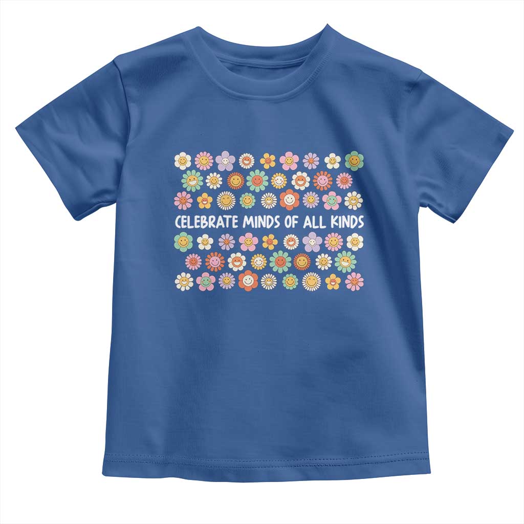 Funny Celebrate Minds Of All Kinds Toddler T Shirt Autism Awareness Retro Flower TS11 Royal Blue Print Your Wear