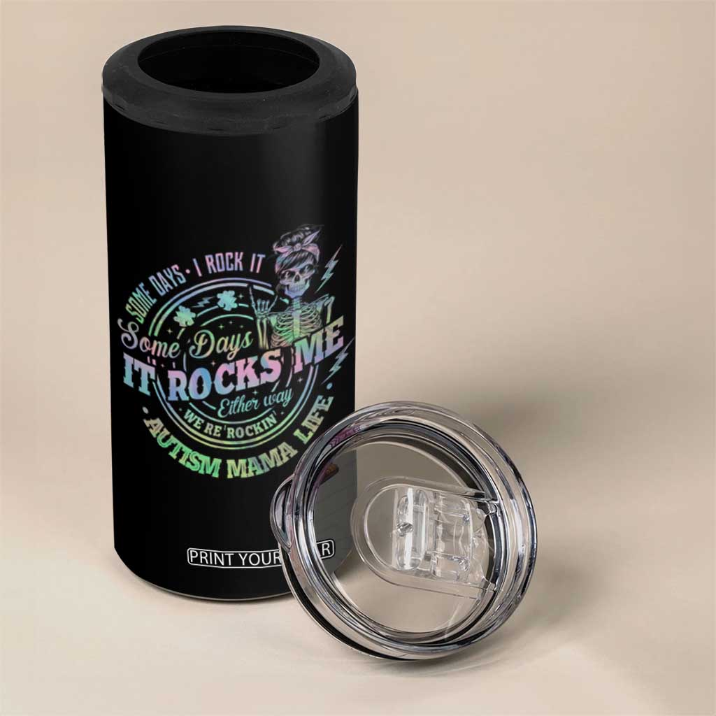 Funny Autism Mama Life 4 in 1 Can Cooler Tumbler Some Days I Rock It Some Days It Rock Me Autism Awareness TS11 Print Your Wear