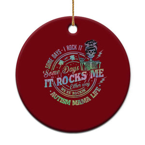 Funny Autism Mama Life Ceramic Ornament Some Days I Rock It Some Days It Rock Me Autism Awareness TS11 1pc Red Print Your Wear