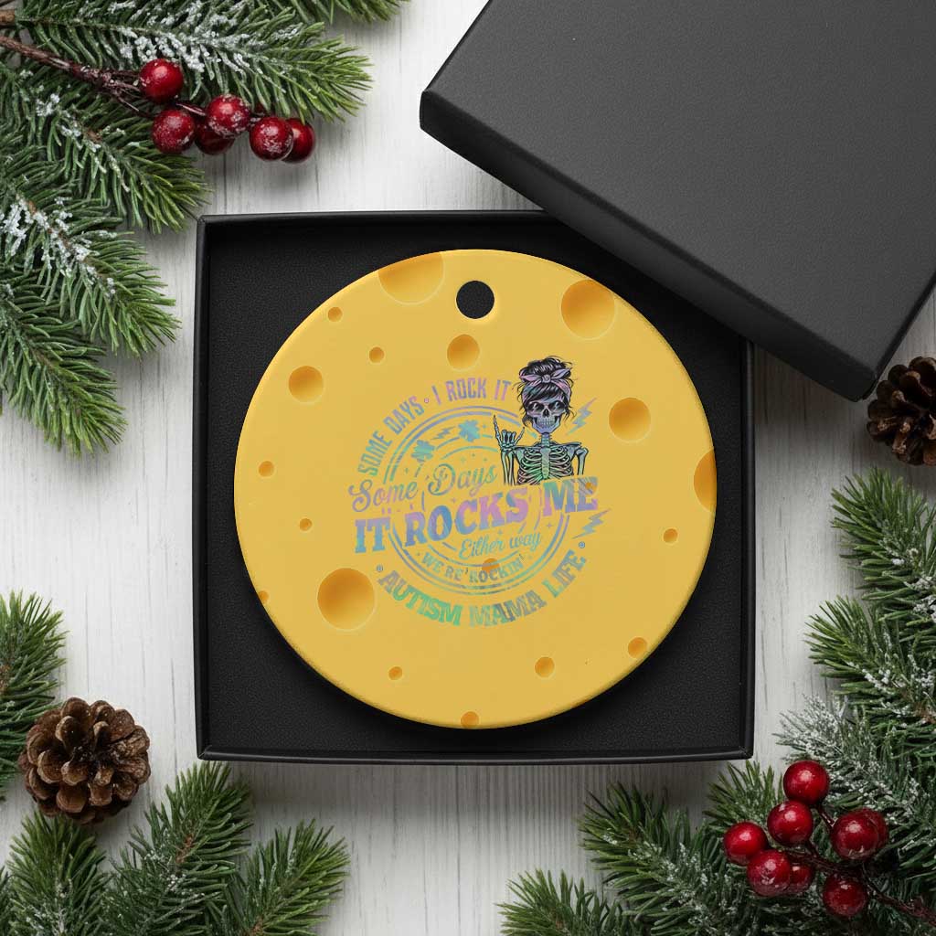 Funny Autism Mama Life Ceramic Ornament Some Days I Rock It Some Days It Rock Me Autism Awareness TS11 1pc Yellow Cheese Print Your Wear