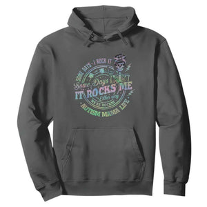 Funny Autism Mama Life Hoodie Some Days I Rock It Some Days It Rock Me Autism Awareness TS11 Dark Heather Print Your Wear