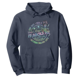 Funny Autism Mama Life Hoodie Some Days I Rock It Some Days It Rock Me Autism Awareness TS11 Navy Print Your Wear
