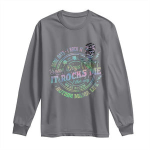 Funny Autism Mama Life Long Sleeve Shirt Some Days I Rock It Some Days It Rock Me Autism Awareness TS11 Charcoal Print Your Wear