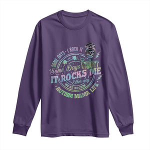 Funny Autism Mama Life Long Sleeve Shirt Some Days I Rock It Some Days It Rock Me Autism Awareness TS11 Purple Print Your Wear
