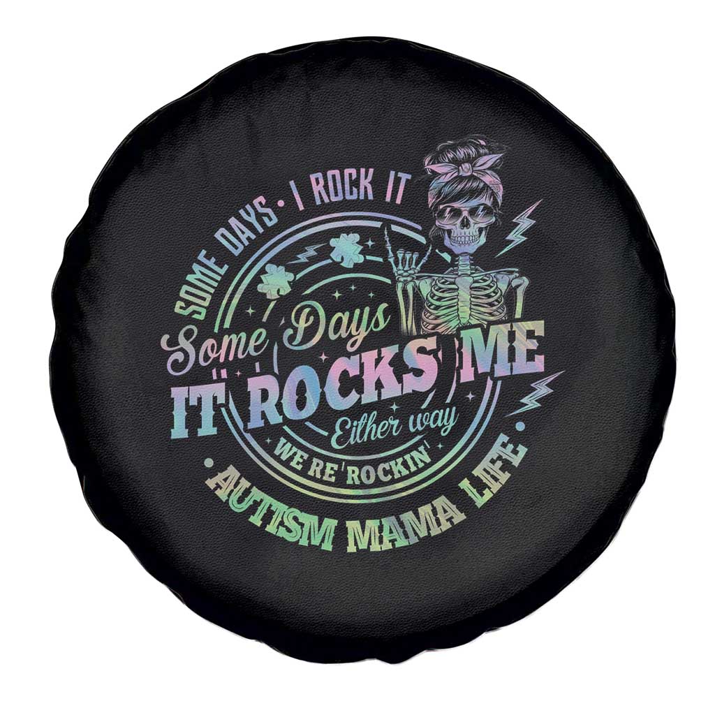 Funny Autism Mama Life Spare Tire Cover Some Days I Rock It Some Days It Rock Me Autism Awareness TS11 Print Your Wear