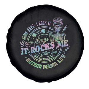 Funny Autism Mama Life Spare Tire Cover Some Days I Rock It Some Days It Rock Me Autism Awareness TS11 Print Your Wear