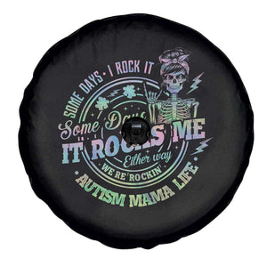 Funny Autism Mama Life Spare Tire Cover Some Days I Rock It Some Days It Rock Me Autism Awareness TS11 Print Your Wear