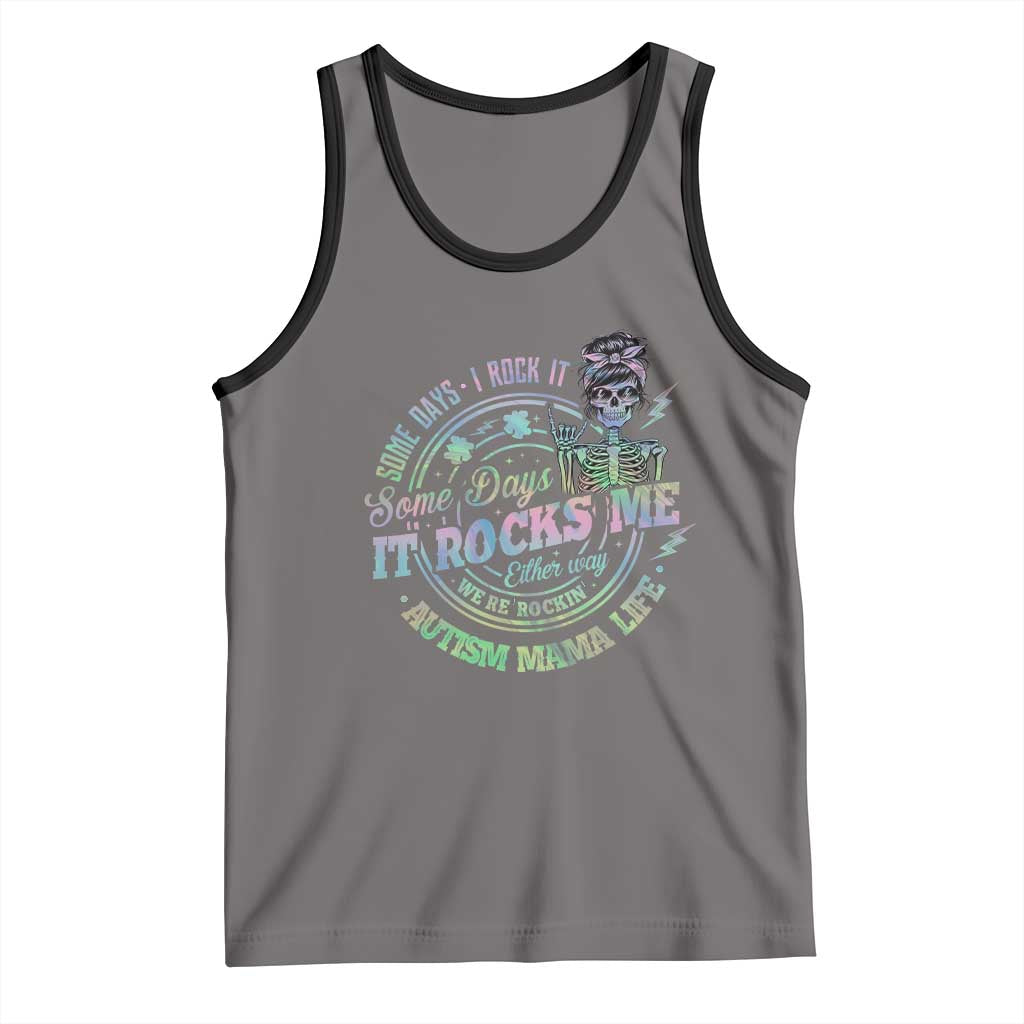 Funny Autism Mama Life Tank Top Some Days I Rock It Some Days It Rock Me Autism Awareness TS11 Deep Heather Black Print Your Wear