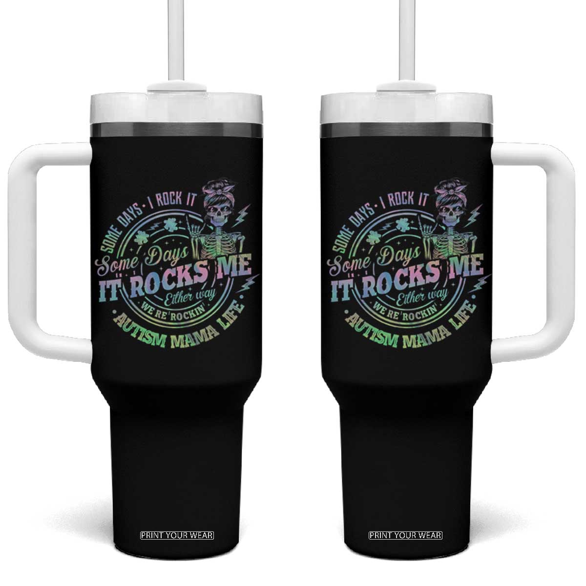 Funny Autism Mama Life Tumbler With Handle Some Days I Rock It Some Days It Rock Me Autism Awareness TS11 One Size: 40 oz Black Print Your Wear