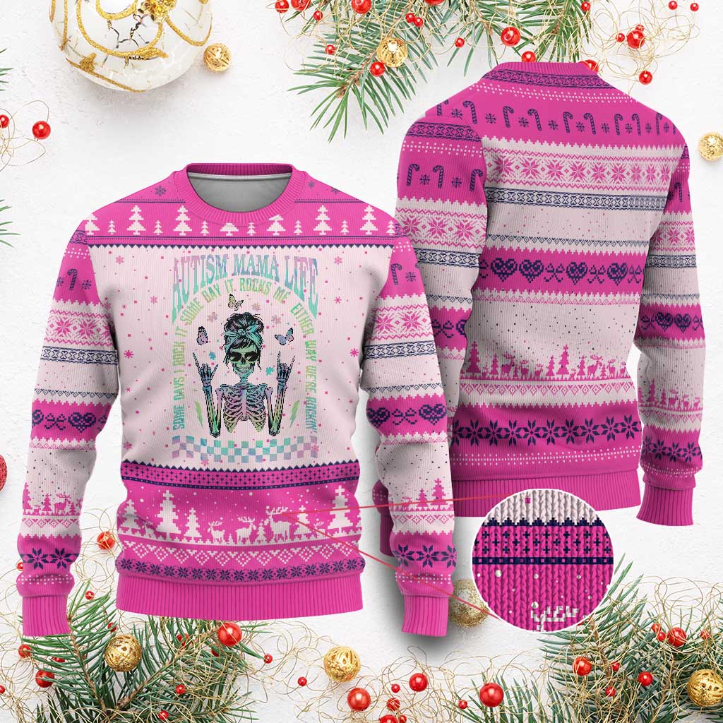 Funny Autism Mama Life Ugly Christmas Sweater Some Days I Rock It Some Days It Rock Me Autism Awareness Skeleton TS11 Hot Pink Print Your Wear