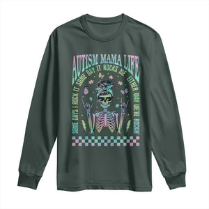 Funny Autism Mama Life Long Sleeve Shirt Some Days I Rock It Some Days It Rock Me Autism Awareness Skeleton TS11 Dark Forest Green Print Your Wear