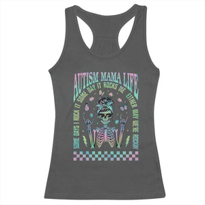 Funny Autism Mama Life Racerback Tank Top Some Days I Rock It Some Days It Rock Me Autism Awareness Skeleton TS11 Dark Heather Print Your Wear