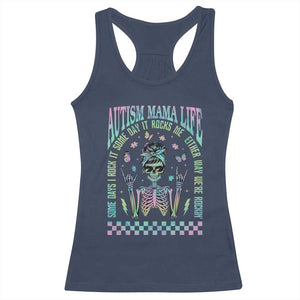Funny Autism Mama Life Racerback Tank Top Some Days I Rock It Some Days It Rock Me Autism Awareness Skeleton TS11 Navy Print Your Wear