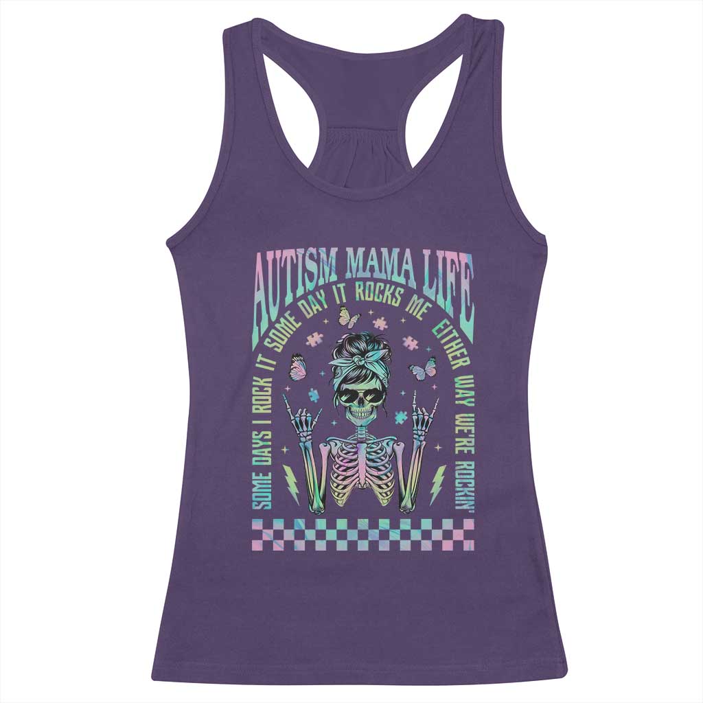 Funny Autism Mama Life Racerback Tank Top Some Days I Rock It Some Days It Rock Me Autism Awareness Skeleton TS11 Purple Print Your Wear