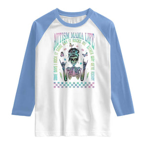 Funny Autism Mama Life Raglan Shirt Some Days I Rock It Some Days It Rock Me Autism Awareness Skeleton TS11 White Carolina Blue Print Your Wear