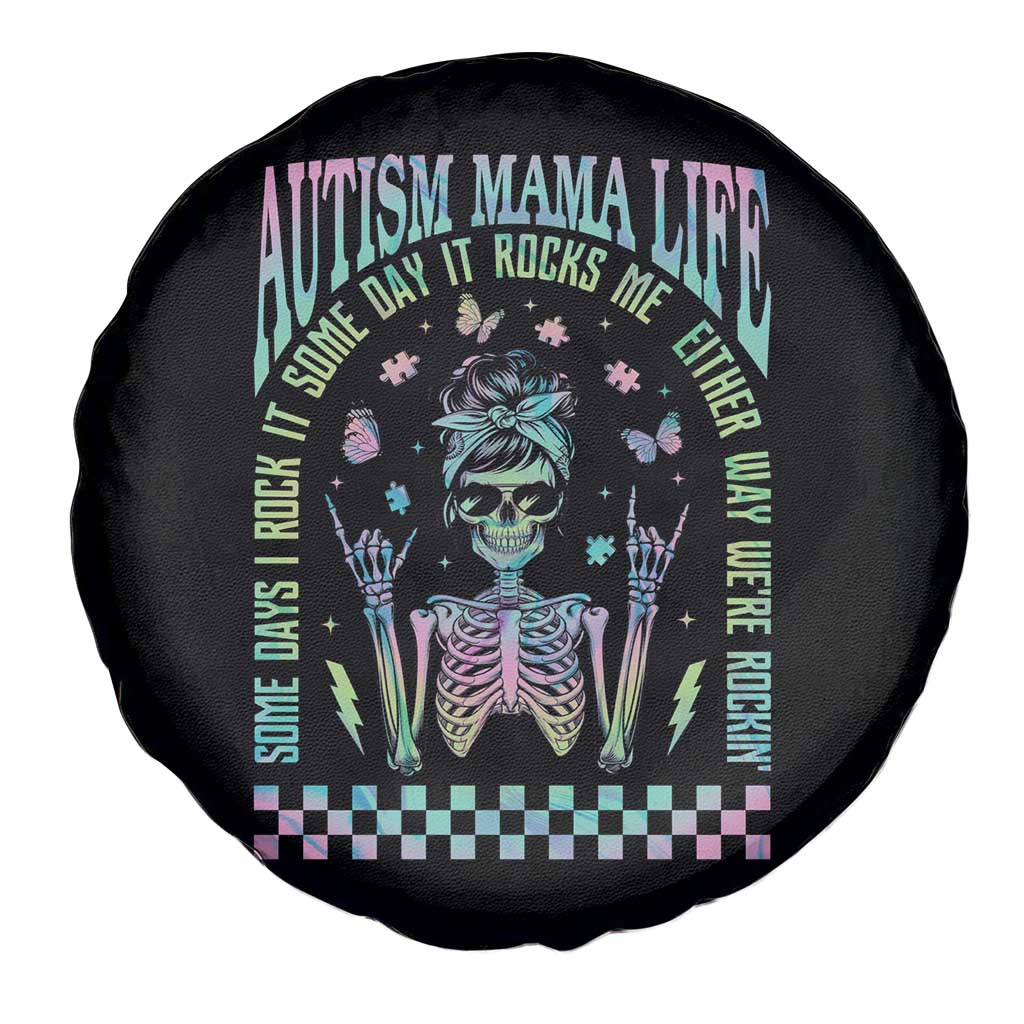 Funny Autism Mama Life Spare Tire Cover Some Days I Rock It Some Days It Rock Me Autism Awareness Skeleton TS11 Print Your Wear