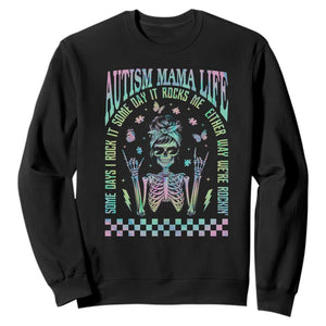 Funny Autism Mama Life Sweatshirt Some Days I Rock It Some Days It Rock Me Autism Awareness Skeleton TS11 Black Print Your Wear