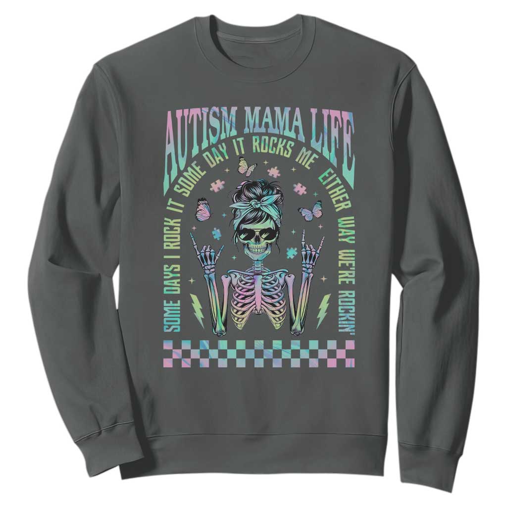 Funny Autism Mama Life Sweatshirt Some Days I Rock It Some Days It Rock Me Autism Awareness Skeleton TS11 Dark Heather Print Your Wear