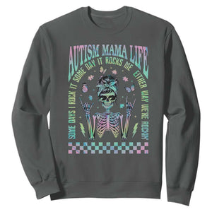 Funny Autism Mama Life Sweatshirt Some Days I Rock It Some Days It Rock Me Autism Awareness Skeleton TS11 Dark Heather Print Your Wear