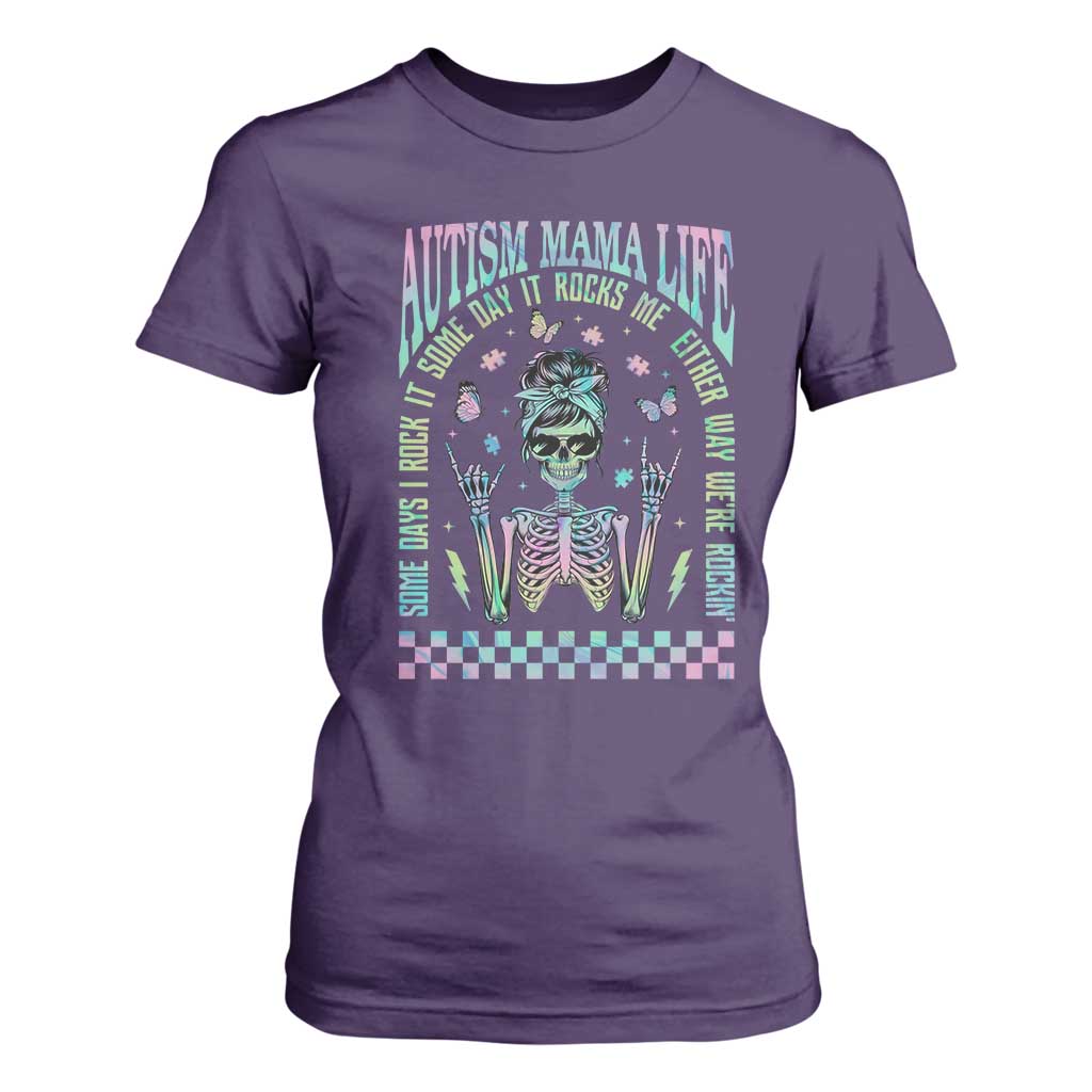 Funny Autism Mama Life T Shirt For Women Some Days I Rock It Some Days It Rock Me Autism Awareness Skeleton TS11 Purple Print Your Wear