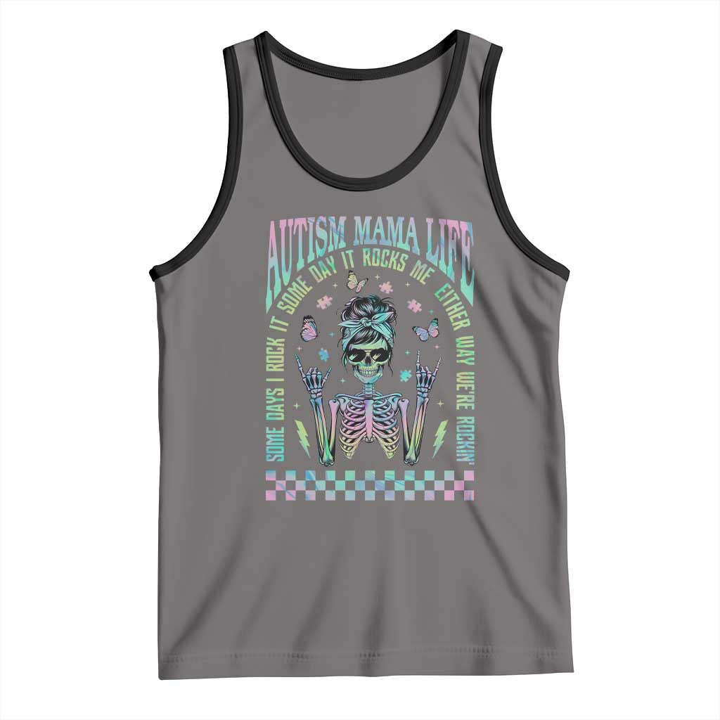 Funny Autism Mama Life Tank Top Some Days I Rock It Some Days It Rock Me Autism Awareness Skeleton TS11 Deep Heather Black Print Your Wear