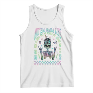 Funny Autism Mama Life Tank Top Some Days I Rock It Some Days It Rock Me Autism Awareness Skeleton TS11 White Print Your Wear