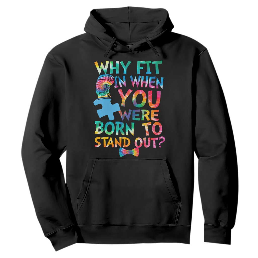Funny Autism Awareness Hoodie Why Fit In When You Were Born To Stand Out Puzzle TS11 Black Print Your Wear