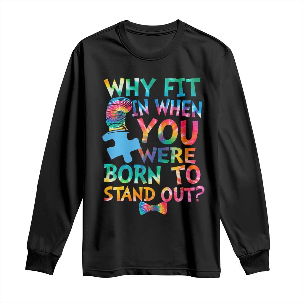 Funny Autism Awareness Long Sleeve Shirt Why Fit In When You Were Born To Stand Out Puzzle TS11 Black Print Your Wear