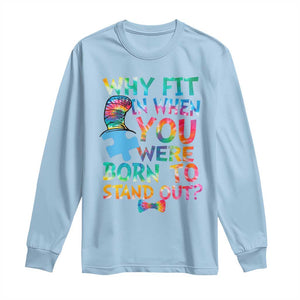Funny Autism Awareness Long Sleeve Shirt Why Fit In When You Were Born To Stand Out Puzzle TS11 Light Blue Print Your Wear
