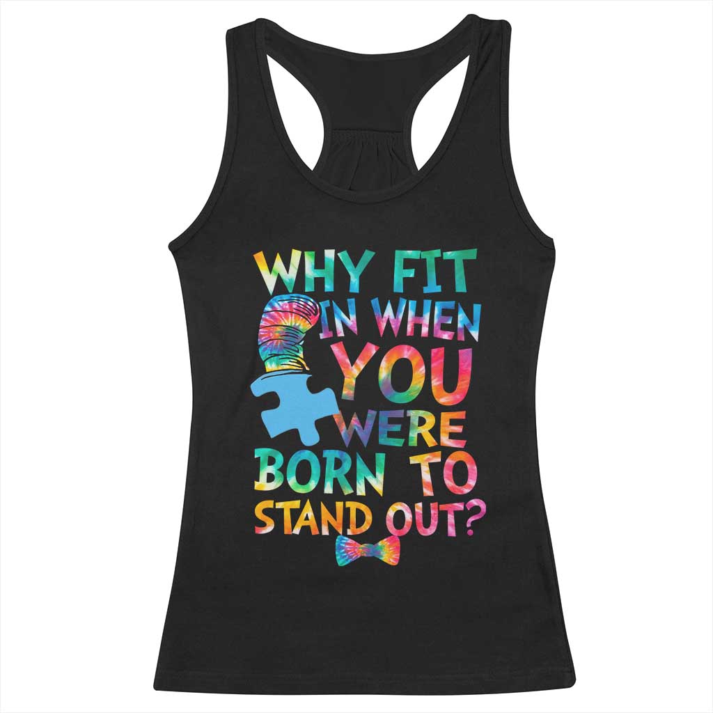 Funny Autism Awareness Racerback Tank Top Why Fit In When You Were Born To Stand Out Puzzle TS11 Black Print Your Wear