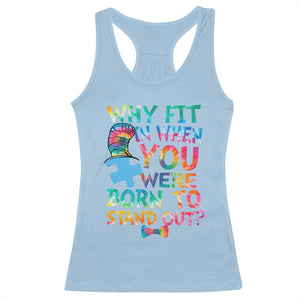 Funny Autism Awareness Racerback Tank Top Why Fit In When You Were Born To Stand Out Puzzle TS11 Light Blue Print Your Wear