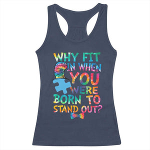 Funny Autism Awareness Racerback Tank Top Why Fit In When You Were Born To Stand Out Puzzle TS11 Navy Print Your Wear