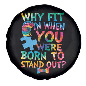 Funny Autism Awareness Spare Tire Cover Why Fit In When You Were Born To Stand Out Puzzle TS11 Print Your Wear