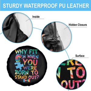 Funny Autism Awareness Spare Tire Cover Why Fit In When You Were Born To Stand Out Puzzle TS11 Print Your Wear