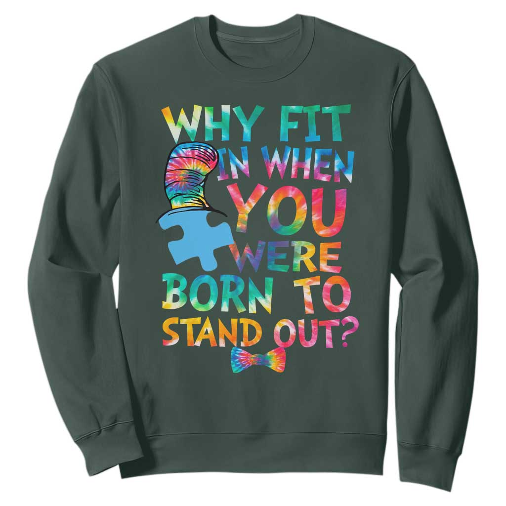 Funny Autism Awareness Sweatshirt Why Fit In When You Were Born To Stand Out Puzzle TS11 Dark Forest Green Print Your Wear