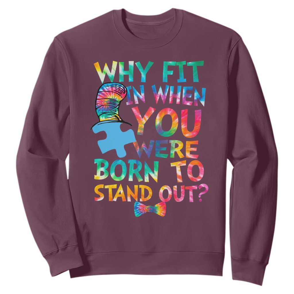 Funny Autism Awareness Sweatshirt Why Fit In When You Were Born To Stand Out Puzzle TS11 Maroon Print Your Wear